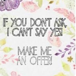 Make me an offer🥳